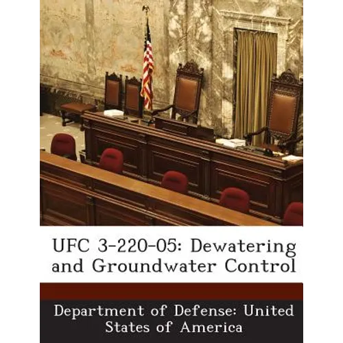 Ufc 3-220-05: Dewatering and Groundwater Control