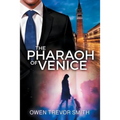 The Pharaoh Of Venice