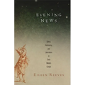 Evening News: Optics, Astronomy, and Journalism in Early Modern Europe