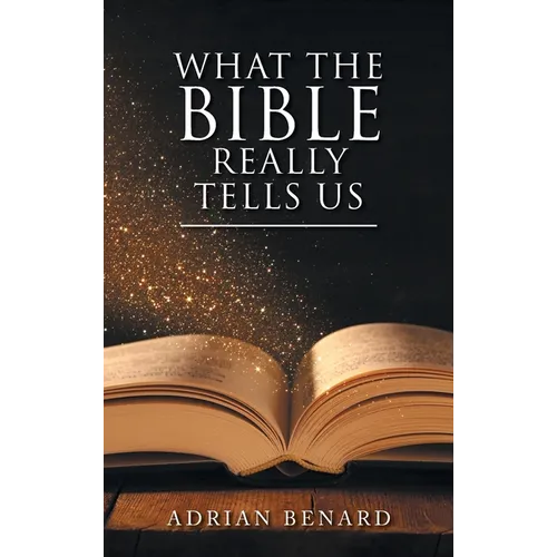 What the Bible Really Tells Us