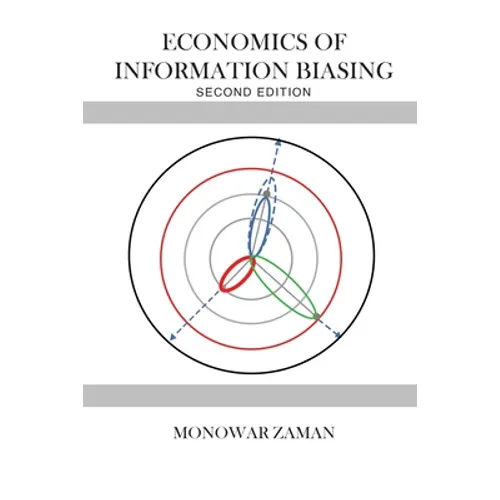 Economics of Information Biasing