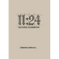 11 24: Success Guidebook