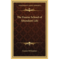 The Essene School of Abundant Life