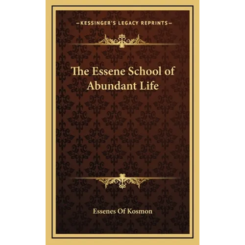 The Essene School of Abundant Life