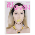 Get Ready with Meredith: Skin, Glam, Fashion, Get Unready with Me