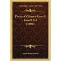 Poems Of James Russell Lowell V4 (1900)