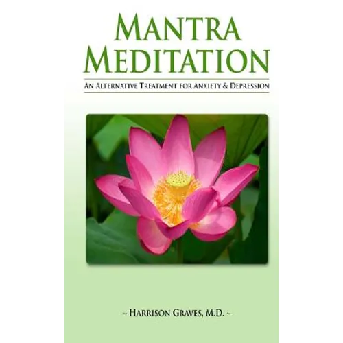 Mantra Meditation: An Alternative Treatment for Anxiety and Depression