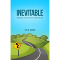 Inevitable: Managing the Inevitable Bumps of Life
