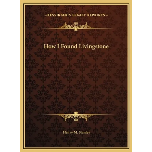 How I Found Livingstone