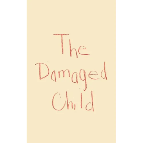 The Damaged Child