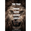 "The Trap" Terror Rising Against Poverty
