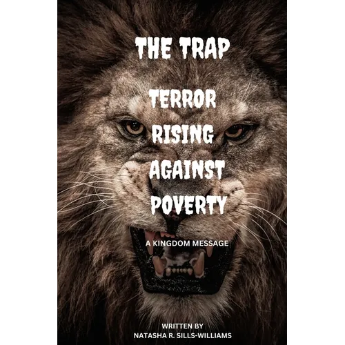 "The Trap" Terror Rising Against Poverty