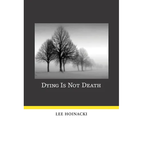 Dying Is Not Death