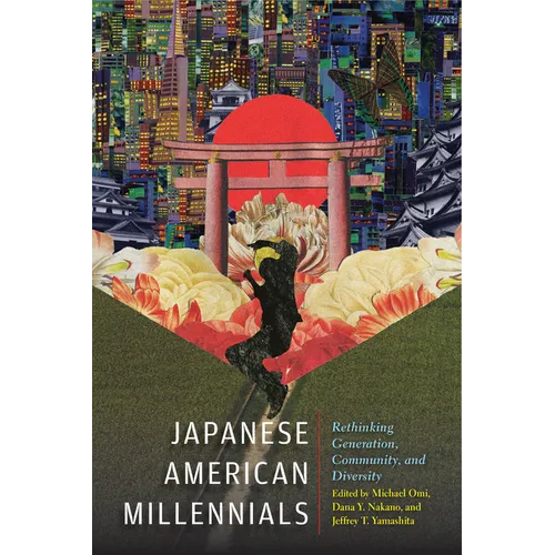 Japanese American Millennials: Rethinking Generation, Community, and Diversity