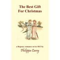 The Best Gift For Christmas: A Regency Romance