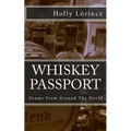 Whiskey Passport: Drams From Around The World