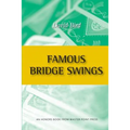 Famous Bridge Swings: An Honors Book from Master Point Press