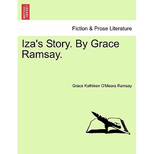 Iza's Story. by Grace Ramsay.