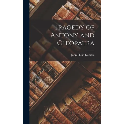Tragedy of Antony and Cleopatra
