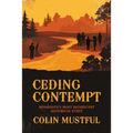 Ceding Contempt: Minnesota's Most Significant Historical Event