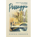 Passaggio: From the Old World to the New