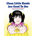 Clean Little Hands Are Good To See