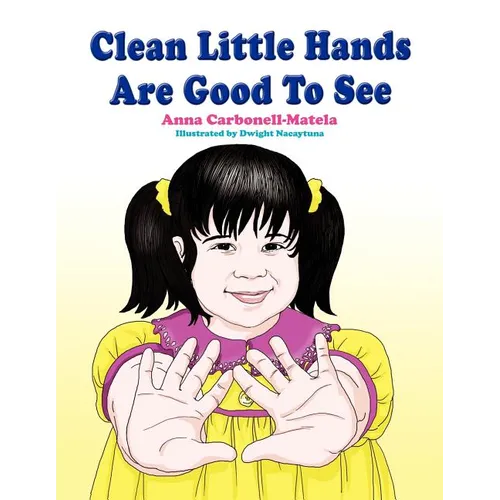 Clean Little Hands Are Good To See