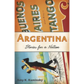 Argentina: Stories for a Nation