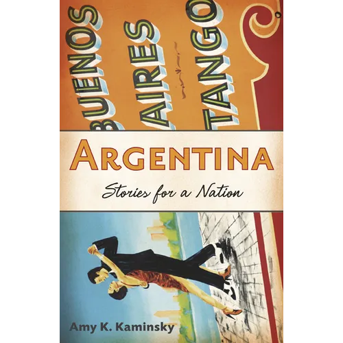 Argentina: Stories for a Nation