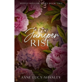 Juniper Rise: Sequel to Mayfly Hollow