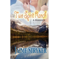 Two Spirit Ranch: A Romance