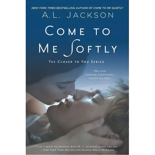 Come to Me Softly