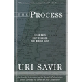 The Process: 1,100 Days that Changed the Middle East