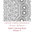 Celtic Cross Adult Coloring Book: Adult Coloring Book