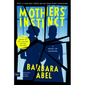 Mothers' Instinct: A Novel of Suspense