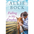 Falling For My Cowboy