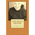 Mychal's Prayer: Praying with Father Mychal Judge