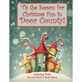 'Tis the Season for Christmas Fun in Door County Coloring Book