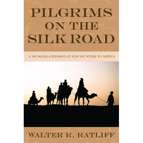 Pilgrims on the Silk Road
