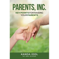 Parents, INC.: Key Points for Raising Your Parents