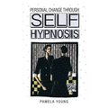 Personal Change through Self-Hypnosis