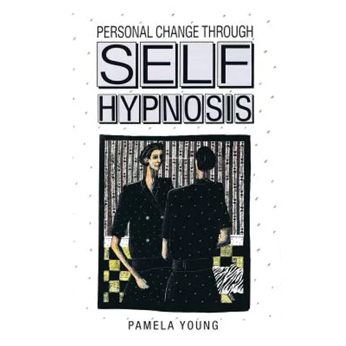 Personal Change through Self-Hypnosis