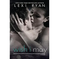 Wish I May