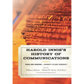 Harold Innis's History of Communications: Paper and Printing-Antiquity to Early Modernity