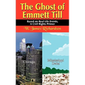 The Ghost of Emmett Till: Based on Real Life Events