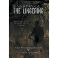 Shades of the Lingering: A New Psychological Thriller