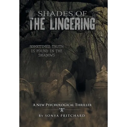 Shades of the Lingering: A New Psychological Thriller