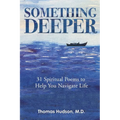 Something Deeper: 31 Spiritual Poems to Help You Navigate Life
