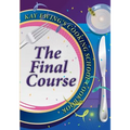 Kay Ewing's Cooking School Cookbook The Final Course