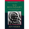 No Boundary: Eastern and Western Approaches to Personal Growth